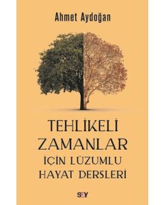 Tehlikeli Zamanlar İçin Lüzumlu Hayat Dersleri