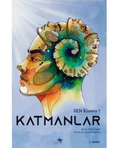 Katmanlar - Sen Kimsin?