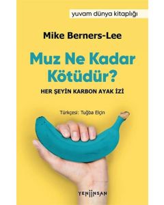 Muz Ne Kadar Kötüdür?