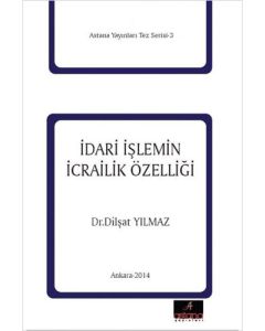 İdari İşlemin İcrailik Özelliği