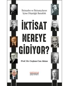İktisat Nereye Gidiyor?