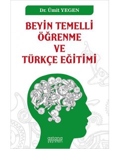 Beyin Temelli Öğrenme ve Türkçe Eğitimi