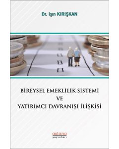 Bireysel Emeklilik Sistemi ve Yatırımcı Davranışı İlişkisi
