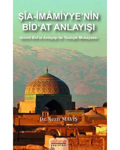 Şia-İmamiyye’nin Bid‘at Anlayışı
