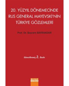 20. Yüzyıl Dönemecinde Rus General Mayevskinin Türkiye Gözlemleri