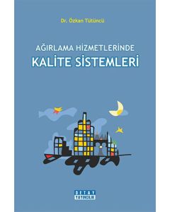Ağırlama Hizmetlerinde Kalite Sistemleri