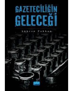 Gazeteciliğin Geleceği