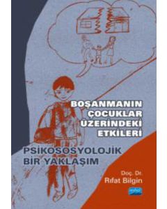 Boşanmanın Çocuklar Üzerindeki Etkileri 