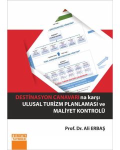 Destinasyon Canavarı'na Karşı Ulusal Turizm Planlaması ve Maliyet Kontrolü