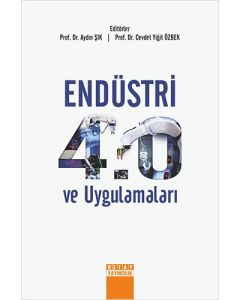 Endüstri 4.0 ve Uygulamaları