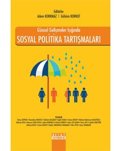 Güncel Gelişmeler Işığında Sosyal Politika Tartışmaları