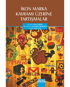 İkon Marka Kavramı Üzerine Tartışmalar