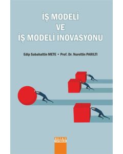 İş Modeli ve İş Modeli İnovasyonu