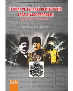 İttihat ve Terakki Cemiyetinin 1908 Siyasi Programı