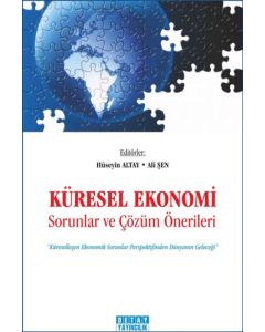Küresel Ekonomi Sorunlar ve Çözüm Önerileri