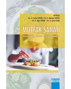 Mutfak Sanatı - Kavramlar, İlkeler ve Uygulamalar