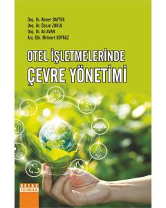 Otel İşletmelerinde Çevre Yönetimi