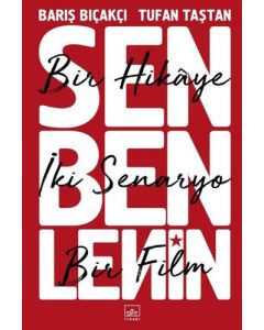 Sen Ben Lenin - Bir Hikaye İki Senaryo Bir Film