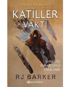 Yaralı Krallık 1 - Katiller Vakti 