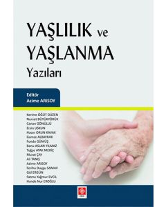 Yaşlılık Ve Yaşlanma Yazıları