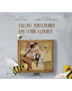 Kolları Ayaklarında Bay Fi’nin Klarneti