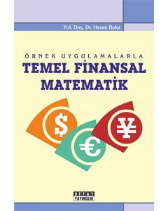 Örnek Uygulamalarla Temel Finansal Matematik