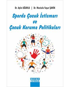 Sporda Çocuk İstismarı Ve Çocuk Koruma Politikaları