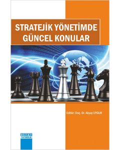 Stratejik Yönetimde Güncel Konular