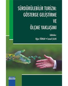 Sürdürülebilir Turizm:Gösterge Geliştirme ve Ölçme Yaklaşımı