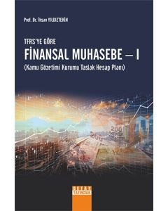 TFRS'ye Göre Finansal Muhasebe 1-  Kamu Gözetimi Kurumu Taslak Hesap Planı