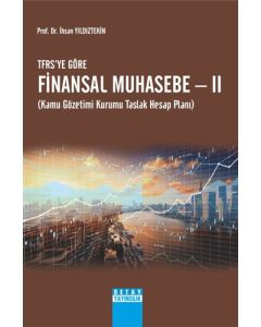TFRS'ye Göre Finansal Muhasebe 2 - Kamu Gözetimi Kurumu Taslak Hesap Planı