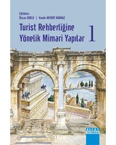 Turist Rehberliğine Yönelik Mimari Yapılar 1