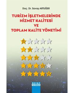 Turizm İşletmelerinde Hizmet Kalitesi ve Toplam Kalite Yönetimi