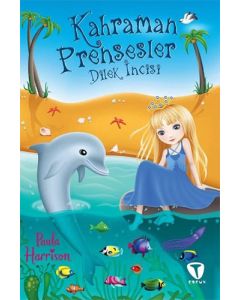 Kahraman Prensesler - Dilek İncisi