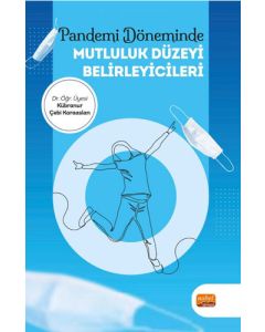 Pandemi Döneminde Mutluluk Düzeyi Belirleyicileri