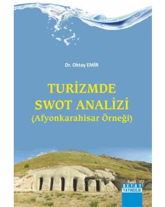 Turizmde Swot Analizi (Afyonkarahisar Örneği)