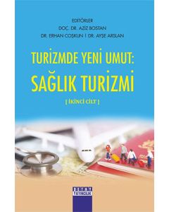 Turizmde Yeni Umut Sağık Turizmi - 2. Cilt