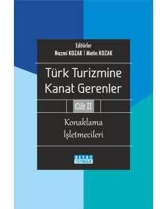 Türk Turizmine Kanat Gerenler - Cilt 2 