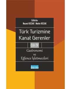 Türk Turizmine Kanat Gerenler - Cilt 4