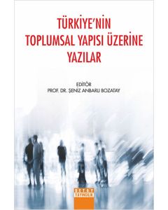 Türkiye'nin Toplumsal Yapısı Üzerine Yazılar