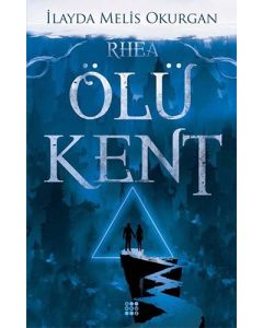 Ölü Kent 2 - Rhea