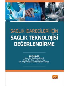 Sağlık İdarecileri İçin Sağlık Teknolojisi Değerlendirme