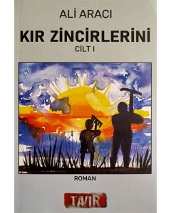 Kır Zincirlerini - Cilt 1