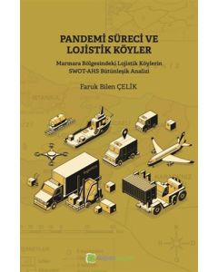 Pandemi Süreci ve Lojistik Köyler