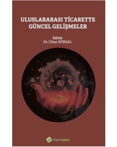 Uluslararası Ticarette Güncel Gelişmeler