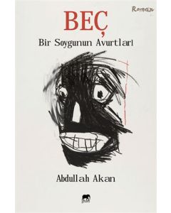Beç - Bir Soygunun Avurtları