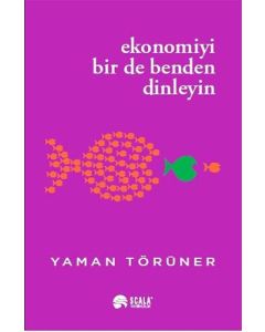 Ekonomiyi Bir De Benden Dinleyin