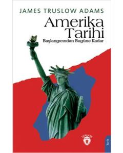Amerika Tarihi - Başlangıcından Bugüne Kadar
