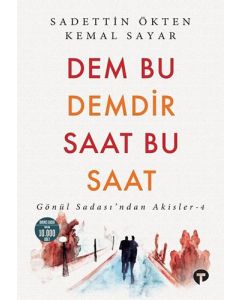 Dem Bu Demdir Saat Bu Saat