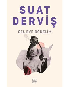 Gel Eve Dönelim